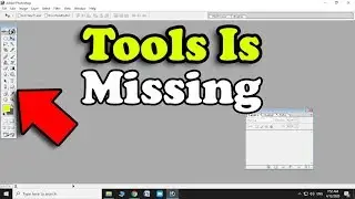 Tools Missing In Photoshop | Photoshop Tools Not Showing | Adobe Photoshop Missing Toolbar