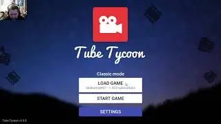 Tube Tycoon [Full Release] Ep. 6 - Are We There Yet