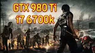 Dead Rising 3 GTX 980 Ti & i7 6700k OC | 1440p Max Settings | FRAME-RATE TEST