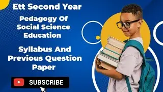 Pedagogy Of Social Science Education Ett Second Year Syllabus And Previous QuestionPaper #ett