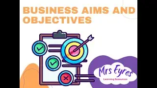 Edexcel GCSE Business Aims and Objectives | Complete Lesson, Quiz, Exam Practice & Answers