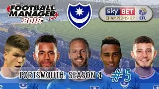 FM18 Portsmouth S4 E5 | TOP OF THE TABLE!? | Football Manager 2018