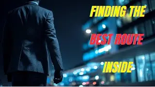 Finding The Best Infiltration Route