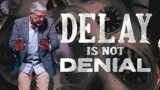 Delay Is Not Denial | Todd Mozingo | Revive Church