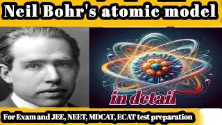 Neil Bohr atomic model in detail for all classes / modification in Rutherford atomic model  #neil