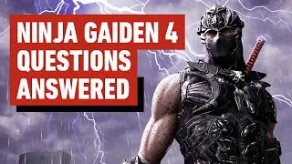 We Played Ninja Gaiden 4. You Had Questions. We Have Answers.