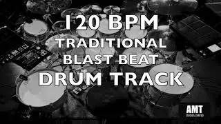 120 BPM SLOWER TRADITIONAL BLAST BEAT DRUM TRACK