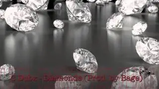 C Dubz - Diamonds (Prod by Bage)