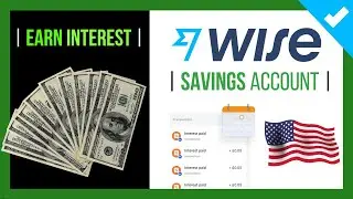 【 💲 WISE US EARN INTEREST - FULL Review ❗ 】 How to EARN PASSIVE INCOME with Wise Savings Account ❓💲