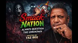 Smack Nation Scary Video EP31 Sir Spooks