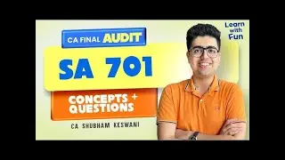 SA 701 KAM Revision | CA Final Audit | CA Shubham Keswani (AIR 8)