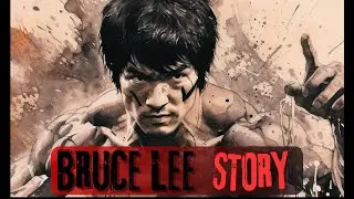 Bruce Lee - Short Story of The Legend
