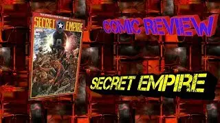 Marvel Secret Empire Comics Review