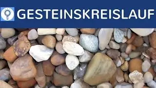 Gesteinskreislauf - Kreislauf der Gesteine einfach erkl&auml;rt - Was ist Gestein? - Endogene Kr&auml;fte