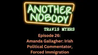 Amanda Gallagher: Irish Political Commentator, Forced Immigration