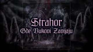STRAHOR \\ Gde Vukovi Zavijaju [Full Album, 2023] | Serbian Black Metal