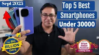 Top 5 Best Phones Under 30000 in September 2025 I Flipkart Big Billion Day & Amazon GIF Sale 2025
