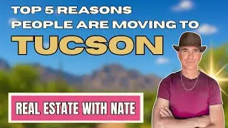 Top 5 Reasons People Are Moving to Tucson in 2025