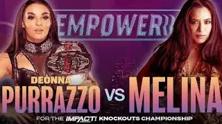 Deonna Purrazzo vs Melina || NWA EmPowerr 2021 Highlights
