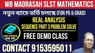 Sequence part 3 Timir Sir | WBSLST / WBMSC Mathematics | Real Analysis  | SLST math preparation