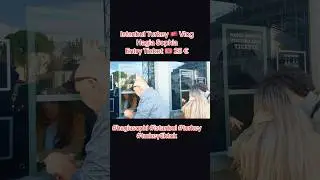 How to get Hagia Sophia Istanbul Turkey Ticket. Complete guide prices and tips vlog