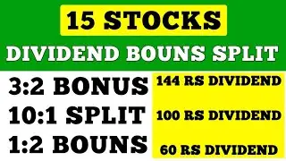15 Stocks दे रहे धमाकेदार BONUS, SPLIT & DIVIDEND |29 July के best Dividend stock@stock 365