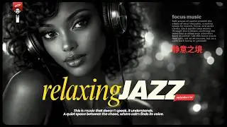 SMOOTH JAZZ & SOUL | Pure Jazz Sanctuary