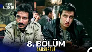 Behzat Ç. 8. Bölüm (İyileştirilmiş Görüntü)