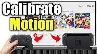 How To Calibrate Motion Controls on Nintendo Switch 2 Controller