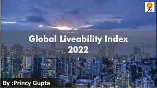 Top Most Important Fact about Global Liveability Index 2022