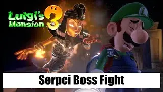 Luigi's Mansion 3 – Serpci Boss Fight (Floor 10 : Tomb Suites)
