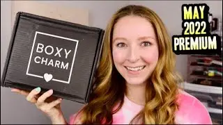 MAY 2022 BOXYCHARM PREMIUM BOX UNBOXING | Oh Nooo