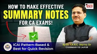 How to Make Effective Summary Notes for CA Exams! | Foundation to Final Complete Guide!💯