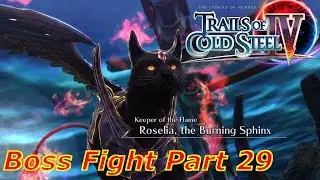 [Boss Fight #29: Holy Beast Roselia] Trails of Cold Steel 4 (Hard)