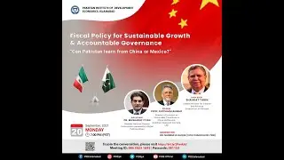 Fiscal Policy for Sustainable Growth  Accountable Governance l Shaukat Tarin l PIDE Webinar