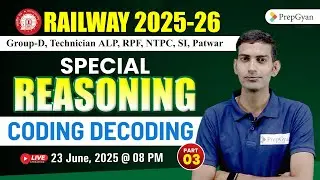 Railway 2025-26 Reasoning | Coding Decoding Class | Group D, ALP, NTPC, RPF, SI, Patwar