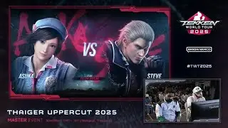 Fergus (Asuka) vs. Numan CH (Steve) &ndash; TWT 2025 Thaiger Uppercut | Winners Semis | Jan Ali Gaming