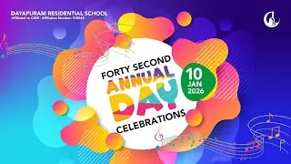 42nd Annual Day Celebration | Dayapuram Residential School | 10-01-2026 | 6:45PM