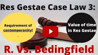 7  Res Gestae Case Law 3:  R  VS Bedingfield #ResGestae #ResGestaeCaseLaws #RVSBedingfield