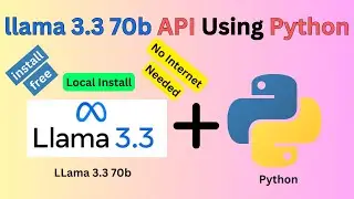 llama 3.3 70b API in Python | How to Use llama 3.3 70b API in Python | Install llama 3.3 Locally