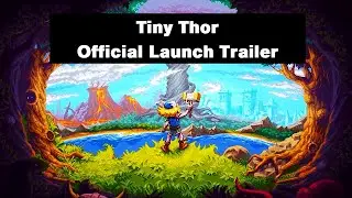Tiny Thor - Official Launch Trailer