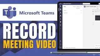 HOW TO RECORD MICROSOFT TEAMS MEETING VIDEO