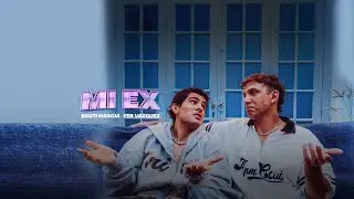 Bauti Mascia, Fer Vazquez - Mi Ex (Video Oficial)