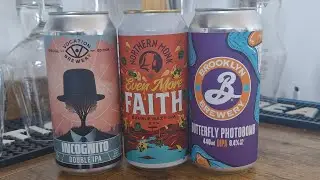 Beer Dad #3354 Incognito DIPA v Even More Faith Double Hazy IPA v Butterfly Photobomb DIPA