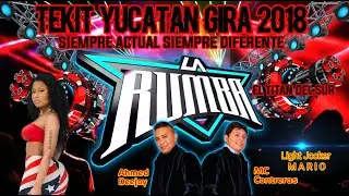 La Rumba [ El Titan Del Sur ] Tekit Yucatan Gira 2018
