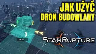 StarRupture - Jak używać Drona Budowalnego