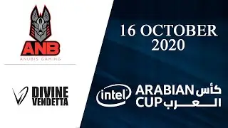 ANB vs DV | Anubis Gaming vs Divine Vendetta | Intel Arabian Cup 2020 (16 October 2020)