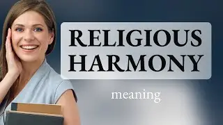 Understanding Religious Harmony