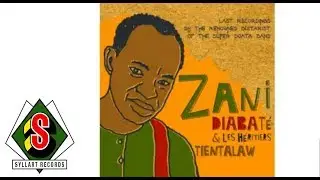 Zani Diabaté & Les Héritiers - Ni Zani Mana (audio)