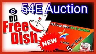DD free dish Prasar Bharti  54 E auction result // kaun si Chenal ne 54  e auction ne slot kiya ?